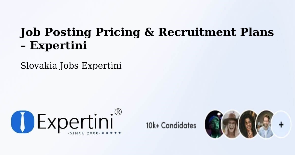 Job Posting Pricing & Recruitment Plans – Veľký Krtíš - Veľký Krtíš, Slovakia Jobs Expertini